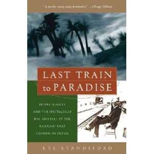 Last Train to Paradise Les Standiford  Books