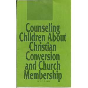   Children About Conversion and Church Membership J.B. Waddle Books