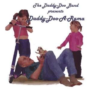  Daddy Doo a Rama Daddy Doo Band Music