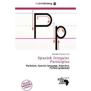 Spanish Irregular Participles (9786200910967) Barnabas 