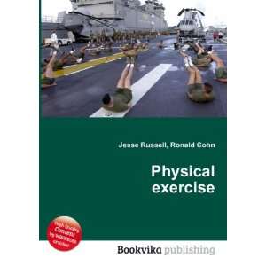  Physical exercise Ronald Cohn Jesse Russell Books
