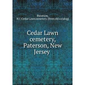  Cedar Lawn cemetery, Paterson, New Jersey N.J. Cedar Lawn 