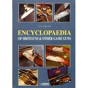   of Shotguns & Other Game Guns (9781840531169) A. E. Hartink Books