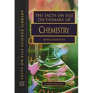  File Dictionary of Chemistry Edited by John Daintith (Facts on File 