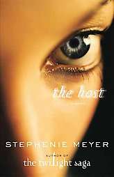 The Host by Stephenie Meyer (Hardcover)  