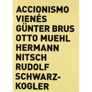   Muehl, Hermann Nitsch, Rudo lf Schwarzkogler (9788496954434) Books