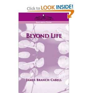 Beyond Life James Branch Cabell 9781596050976  Books
