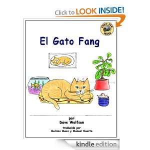 El Gato Fang (Spanish Edition) Dave Wolfson, Melissa Maes, Manuel 
