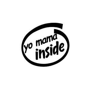  Yo Mama Inside Vinyl Graphic Sticker Decal