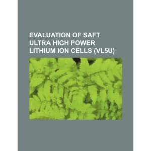  Evaluation of saft ultra high power lithium ion cells 