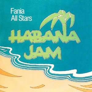  Habana Jam Fania All Stars Music