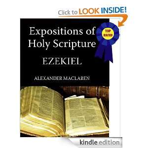 Expositions of Holy Scripture The Book Of Ezekiel Alexander MacLaren 