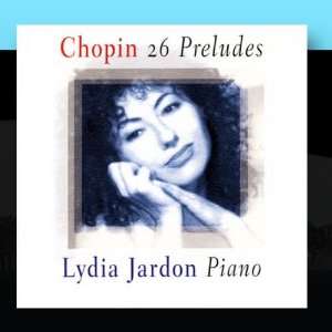  Chopin 26 Preludes Lydia Jardon Music