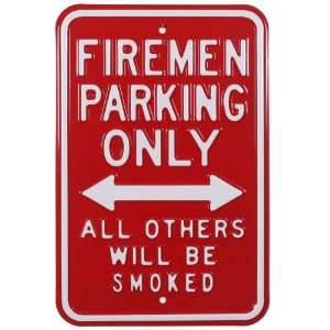  Firemen Parking Only Steel Street Sign