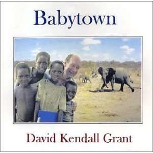  Babytown David Kendall Grant Music