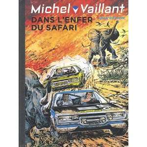 Michel Vaillant t.27 ; dans lenfer du safari Jean Graton 