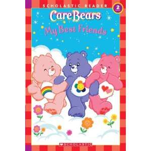  Care Bears My Best Friends (Scholastic Reader, Level 2 