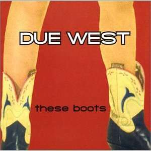  These Boots Due West Music