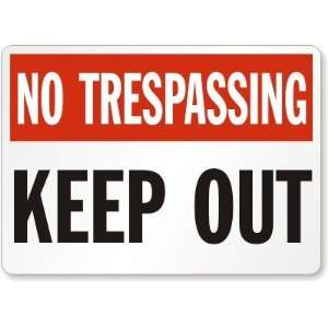  No Trespassing Keep Out Laminated Vinyl Sign, 14 x 10 