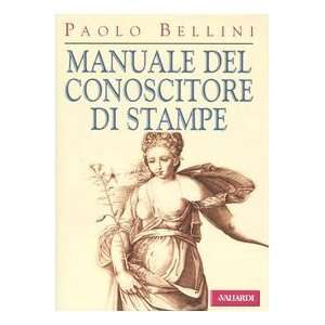   di stampe (Italian Edition) (9788882112622) Paolo Bellini Books