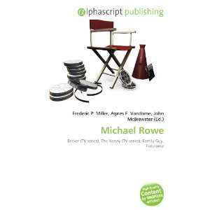  Michael Rowe (9786132758026) Books
