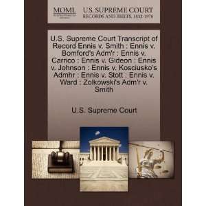  U.S. Supreme Court Transcript of Record Ennis v. Smith 