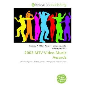  2003 MTV Video Music Awards (9786134013826) Books