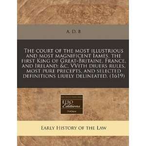  The court of the most illustrious and most magnificent 