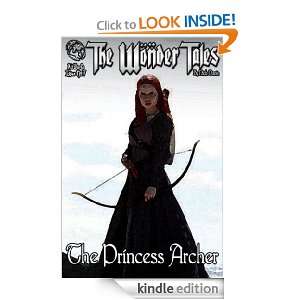 The Princess Archer (The Wonder Tales) Nick Davis, Holly Hoxter 