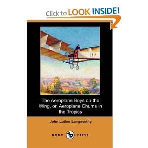   Tropics (Dodo Press) (9781406535556) John Luther Langworthy Books