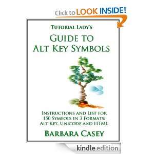 Tutorial Ladys Guide to Alt Key Symbols (Tutorial Lady Guides 