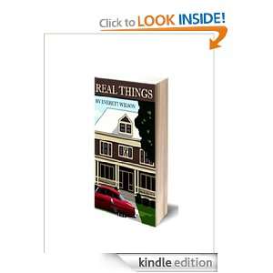 Real Things Everett Wilson, Mark Johnson  Kindle Store