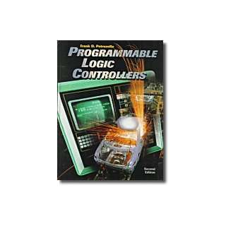  Programmable Logic Controllers, 2nd Frank D. Petruzella 