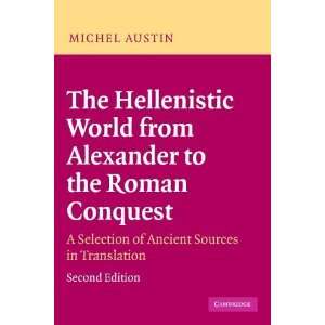  The Hellenistic World from Alexander to the Roman Conquest 