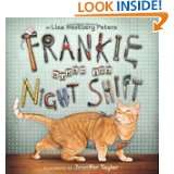 Frankie Works the Night Shift by Lisa Westberg Peters and Jennifer 