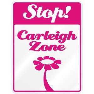  New  Stop  Carleigh Zone  Parking Sign Name