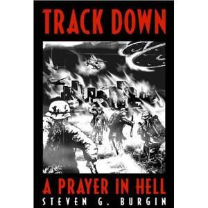  Track Down A Prayer in Hell (9780805956139) Stephen G 