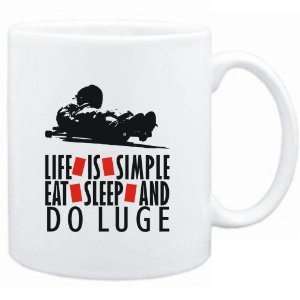 Mug White  LIFE IS SIMPLE. EAT , SLEEP & do Luge  Sports  