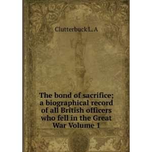  The bond of sacrifice; a biographical record of all 