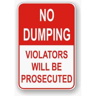  No Dumping Violators Will Be Prosecuted 