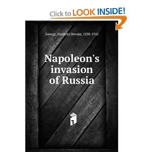  Napoleons invasion of Russia Hereford Brooke, 1838 1910 