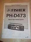 Fisher Service Manual~PH D473 Stereo Hi Fi System