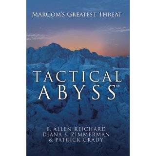 Tactical Abyss MarComs Biggest Threat by E. Allen Reichard, Diana S 