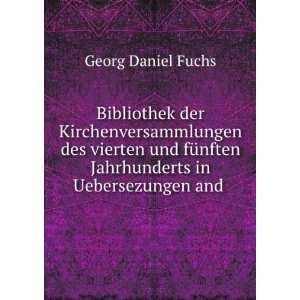   Jahrhunderts in Uebersezungen and . Georg Daniel Fuchs Books