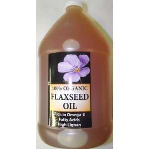  Fresh Cold Press Organic Flax Seed Oil  1 gal. Everything 