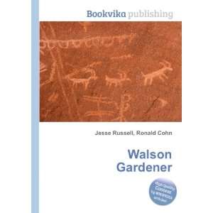  Walson Gardener Ronald Cohn Jesse Russell Books