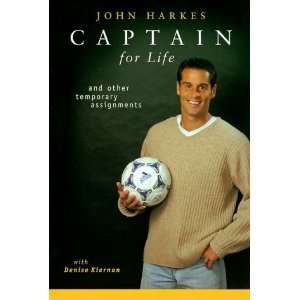  Captain for Life [Hardcover] John Harkes Books