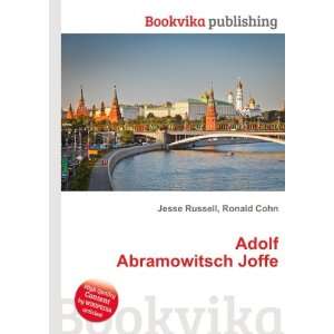  Adolf Abramowitsch Joffe Ronald Cohn Jesse Russell Books