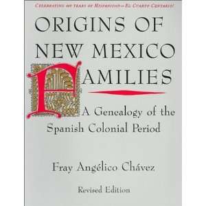   Genealogy of the Spanish Colonial Period [Paperback] Angelico Chavez