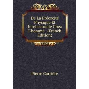   Chez Lhomme . (French Edition) Pierre CarriÃ¨re Books
